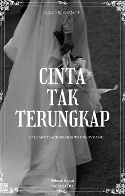 Cinta Tak Terungkap [HOLD]