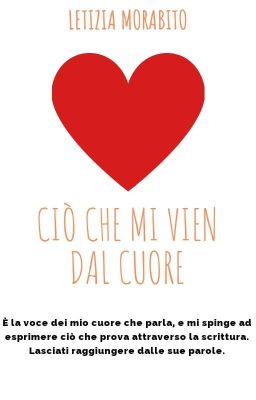 Ciò che mi vien dal cuore