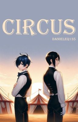 CIRCUS || SEBACIEL