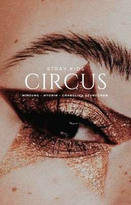 Circus // SKZ