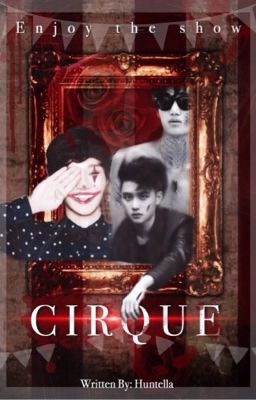 Cirque [ EXO Fanfic ]