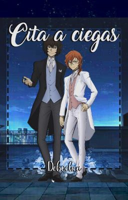 Cita a ciegas ||Soukoku|| (OneShot)