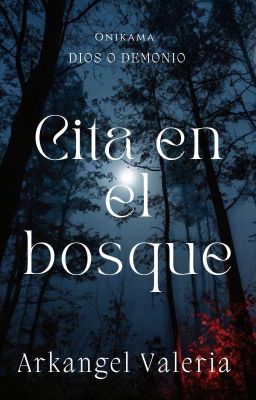 Cita en el Bosque. Cuento corto de terror.