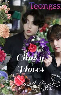 Citas y Flores (Taekook)