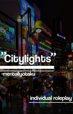 ❝Citylights❞// temp. roleplay