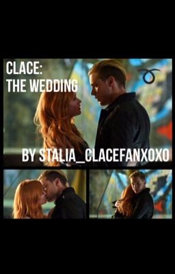 Clace Short Story: The wedding 