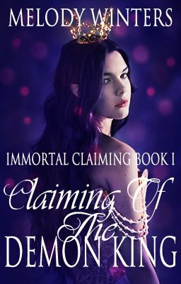 Claiming of the Demon King (ICS Book One)