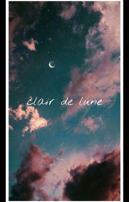 clair de lune.