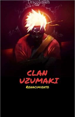 CLAN UZUMAKI: Renacimiento