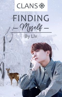 CLANS ~ Finding Myself 02 ~BTS J-Hope FF