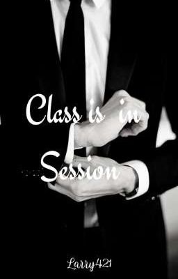 Class Is In Session (Larry Stylinson)