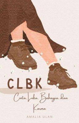 CLBK (Cinta, Luka, Bahagia, dan Karma) 