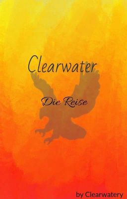 Clearwater   Die Reise