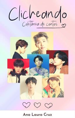 Clicheando | Coletânea de Contos/Shortfic BTS