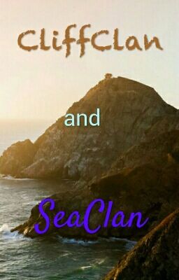 CliffClan and SeaClan