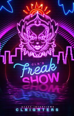 CLN's Freak Show