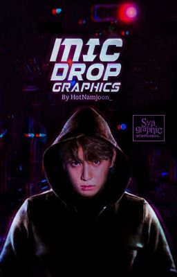 [CLOSE] Mic Drop Graphics