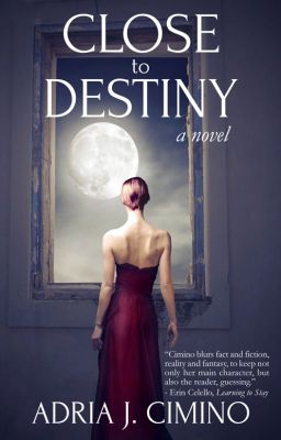 Close to Destiny (A Magical Love Story)