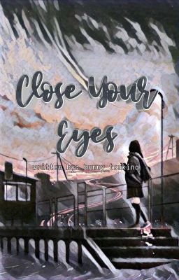 Close Your Eyes