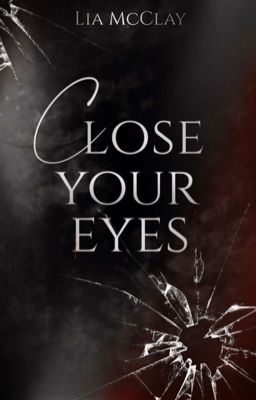 Close your Eyes