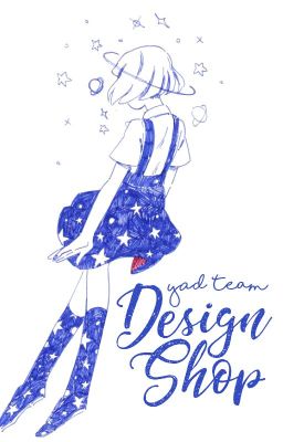 [CLOSED] Design Shop - YAD Team