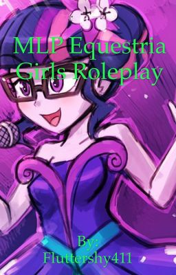 (CLOSED)MLP Equestria Girls roleplay