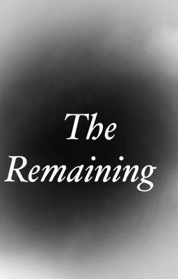 (closed) ~The Remaining~ a WOF rp