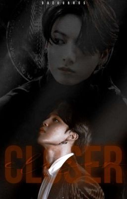 Closer [Kookmin au] 📘