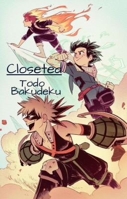 Closeted - TodoBakuDeku