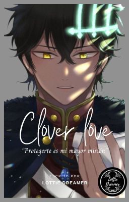 CLOVER LOVE (Yuno x Oc) - Black Clover