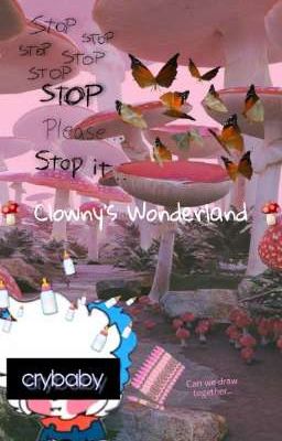 🍄Clowny's Wonderland🍄