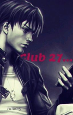 Club 27... [Levi x Male!Reader]