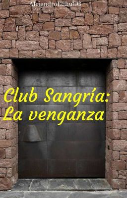 Club Sangría: La venganza (SAGA: Batida) #2 (PRÓXIMAMENTE)