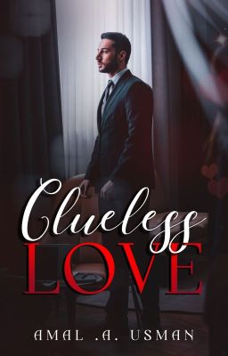 Clueless love (BWWM)