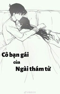 Cô bạn gái của ngài thám tử [Shinichi x Ran]