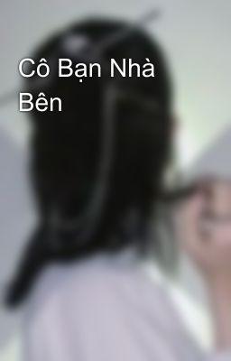 Cô Bạn Nhà Bên