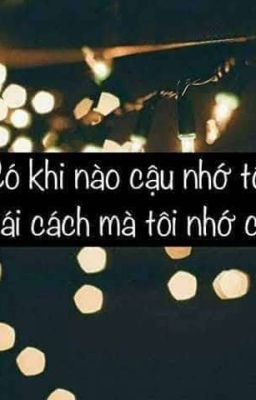 Có Bao Giờ Anh Nhớ Em Như Cách Em Nhớ Anh Không?