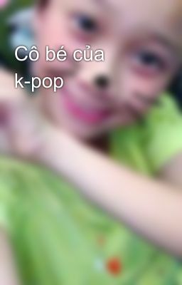 Cô bé của k-pop