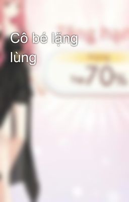 Cô bé lặng lùng 