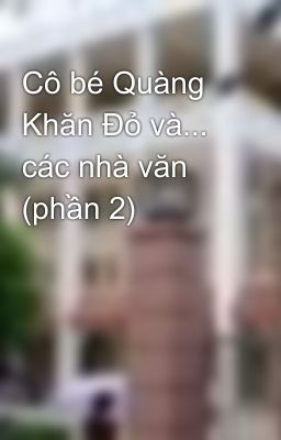 Cô bé Quàng Khăn Đỏ và... các nhà văn (phần 2)