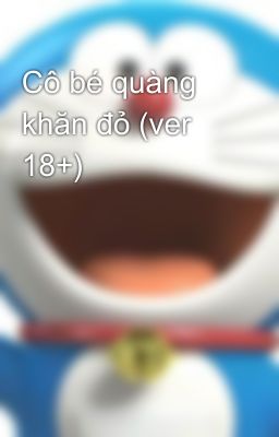 Cô bé quàng khăn đỏ (ver 18+)