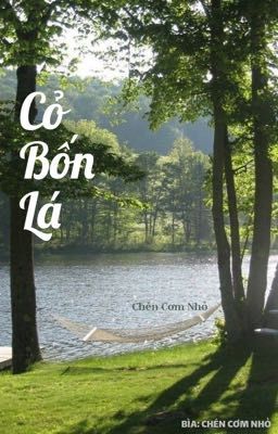 Cỏ Bốn Lá.                        [Chén Cơm Nhỏ]