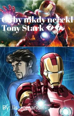 Co by NIKDY neřekl Tony Stark 😜