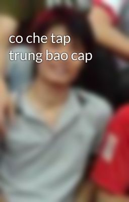 co che tap trung bao cap