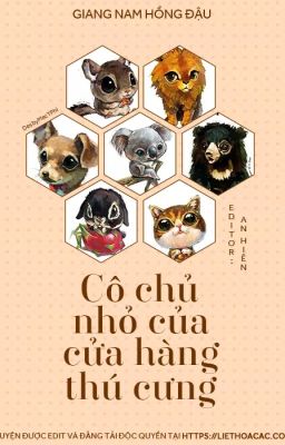 Cô Chủ Nhỏ Của Cửa Hàng Thú Cưng - Giang Nam Hồng Đậu