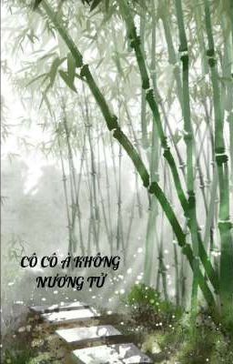 CÔ CÔ À KHÔNG NƯƠNG TỬ 