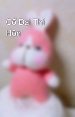 Cổ Đại Thí Hôn