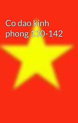 Co dao kinh phong 130-142