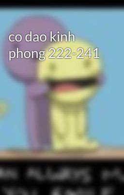 co dao kinh phong 222-241