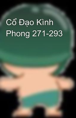 Cổ Đạo Kình Phong 271-293